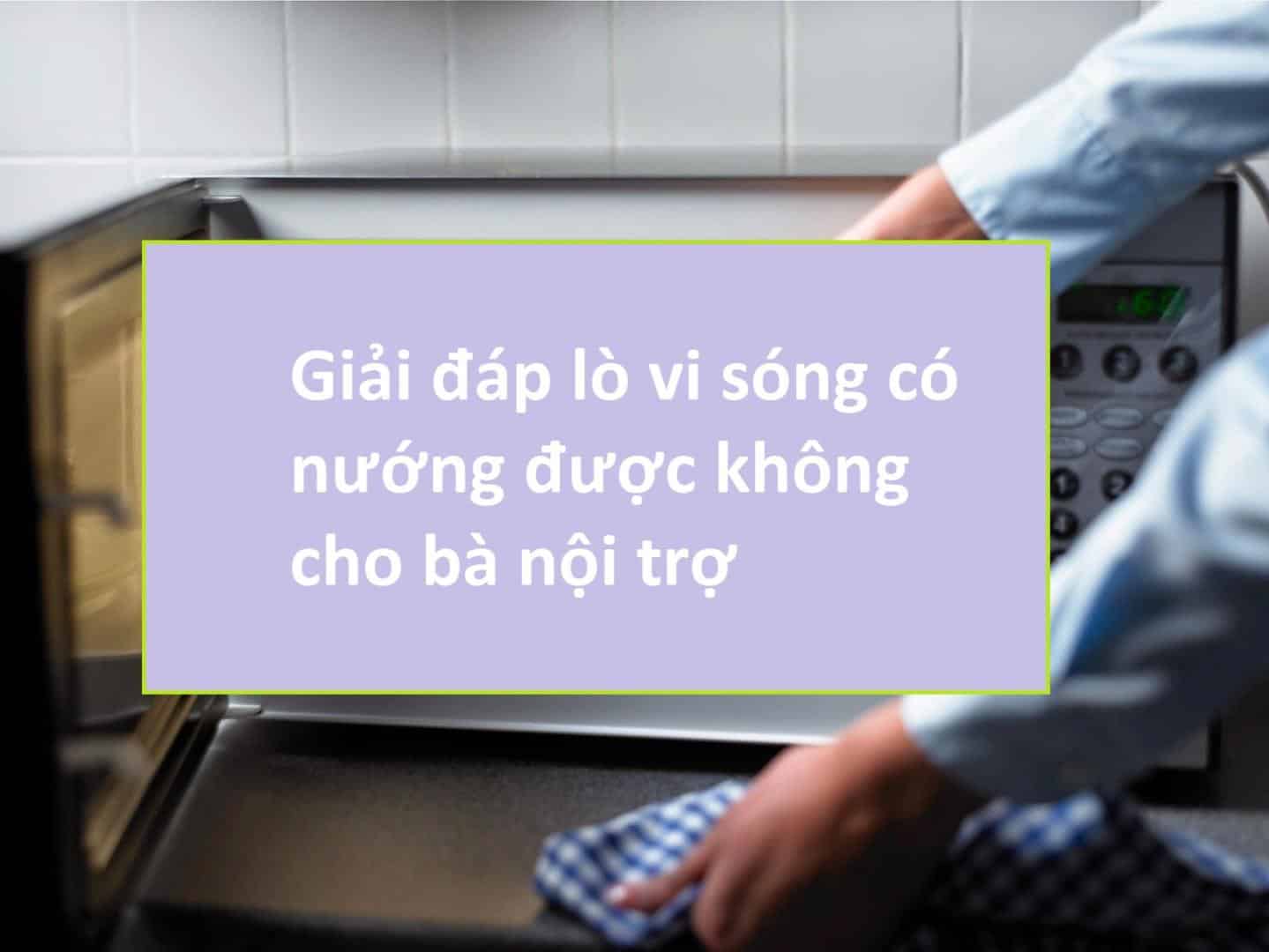 lo vi song co nuong duoc khong 1 Gia Dụng Đức Sài Gòn