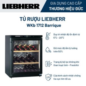 Tủ rượu Liebherr WKb 1712 Barrique
