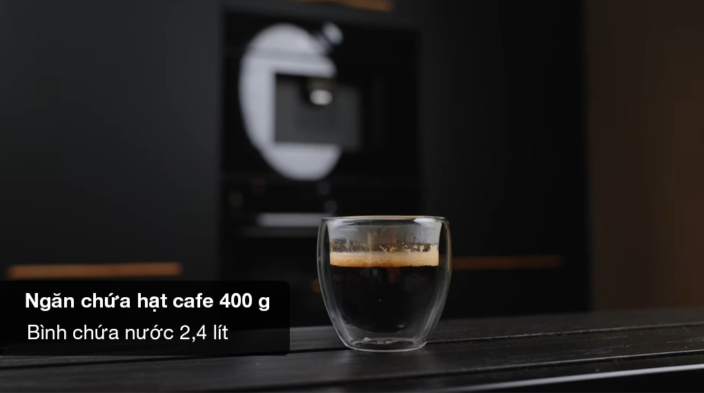 Máy pha cafe tự đông Bosch CTL7181B0 Serie 8 - Ngăn chứa hạt 400 g