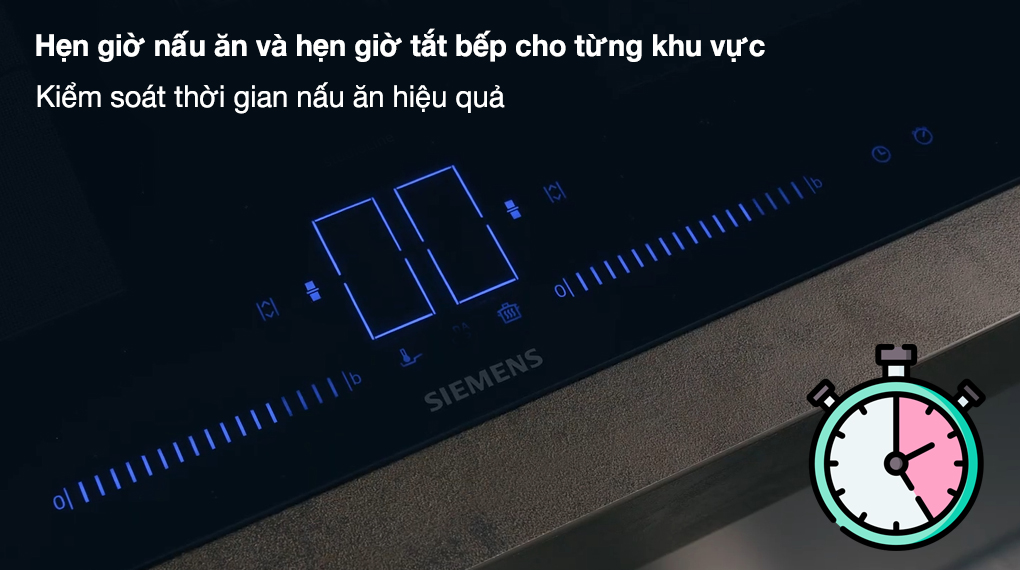 Bếp từ đa điểm Siemens EX675LYC1E iQ700 7400 W - Hẹn giờ nấu ăn và hẹn giờ tắt bếp cho từng khu vực
