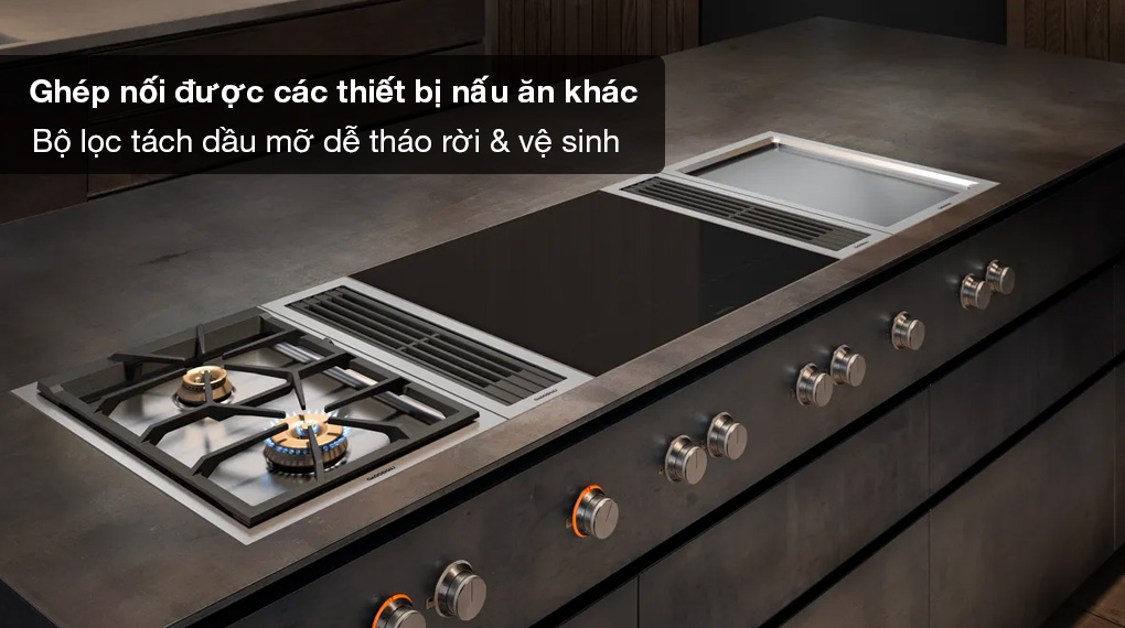 Máy hút mùi âm bàn Gaggenau VL414115 Serie 400-Có thể kết nối với bếp nấu tiện lợi