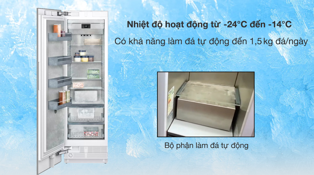 Tủ đông âm tủ Gaggenau 328 lít RF461306 Vario series 400-Nhiệt độ hoạt động từ -24 độ C đến -14 độ C